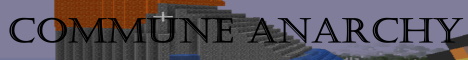 The Commune Anarchy - Minecraft Server